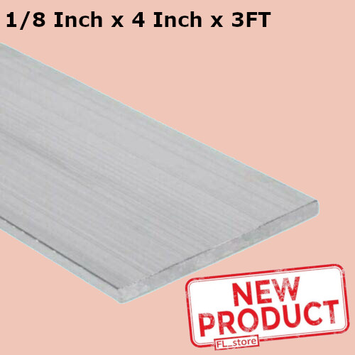 Aluminum Bar Flat Stock 1/8 Inch x 4 Inch x 3 Feet Unpolished Alloy 6061 36 Inch