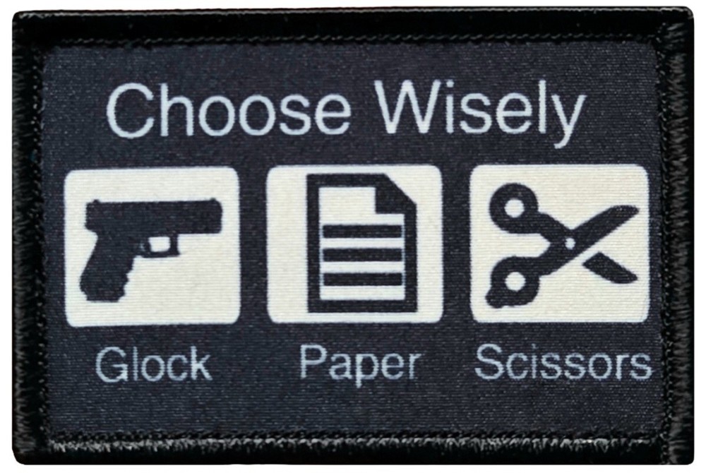 Choose Wisely Glock Paper Scissors Patch -2PC Hook Back 3'x2" Sublimated (Wht)