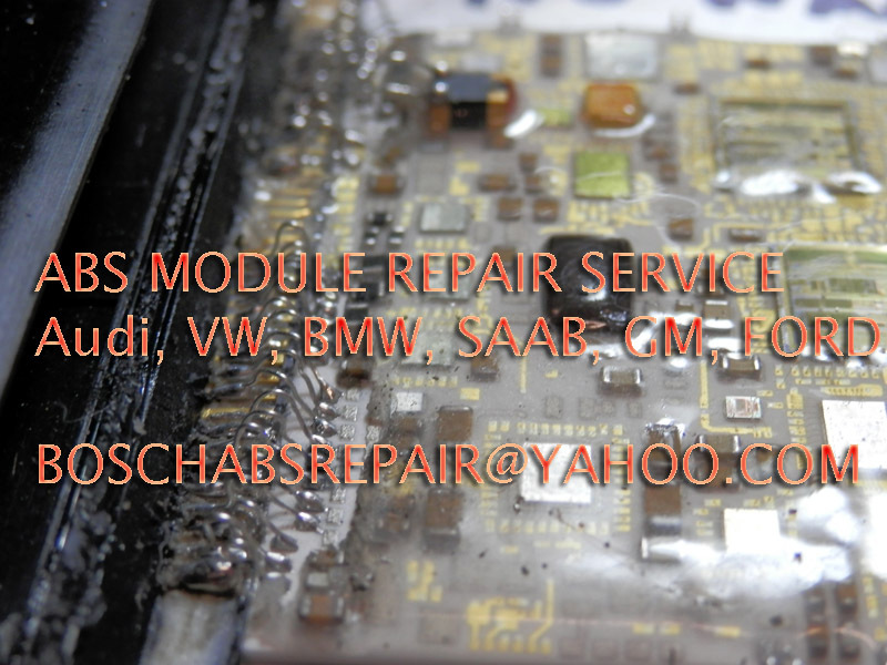 Audi ABS module repair service for 02 03 04 05 A4 A6 A8 S4 (Bosch 5.7 rebuild)