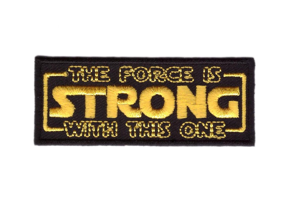 Force is strong with this one Jedi Patch Iron on Sew on