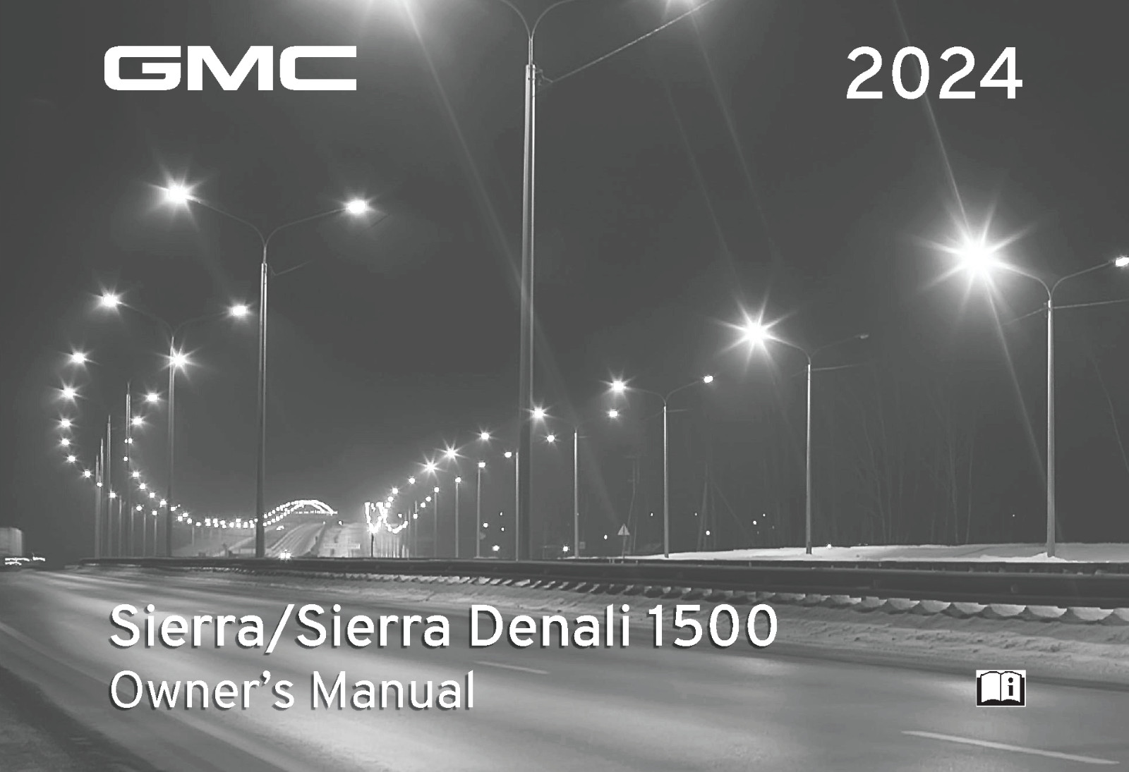 2024 GMC Sierra/Denali 1500 Owners Manual User Guide Reference Book PRINTED