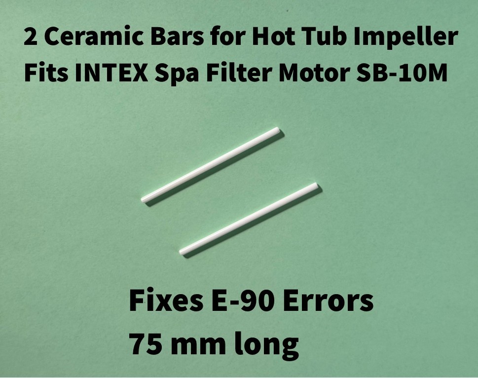 2 Ceramic Bars for INTEX Impeller Spa Filter Motor SB-10M Fix E90 Error 75mm