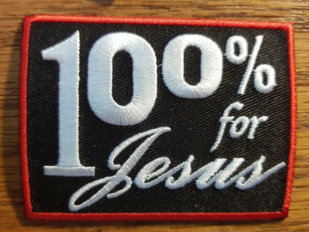 RELIGIOUS BIKER PATCH "100% For JESUS"  NEW NICE