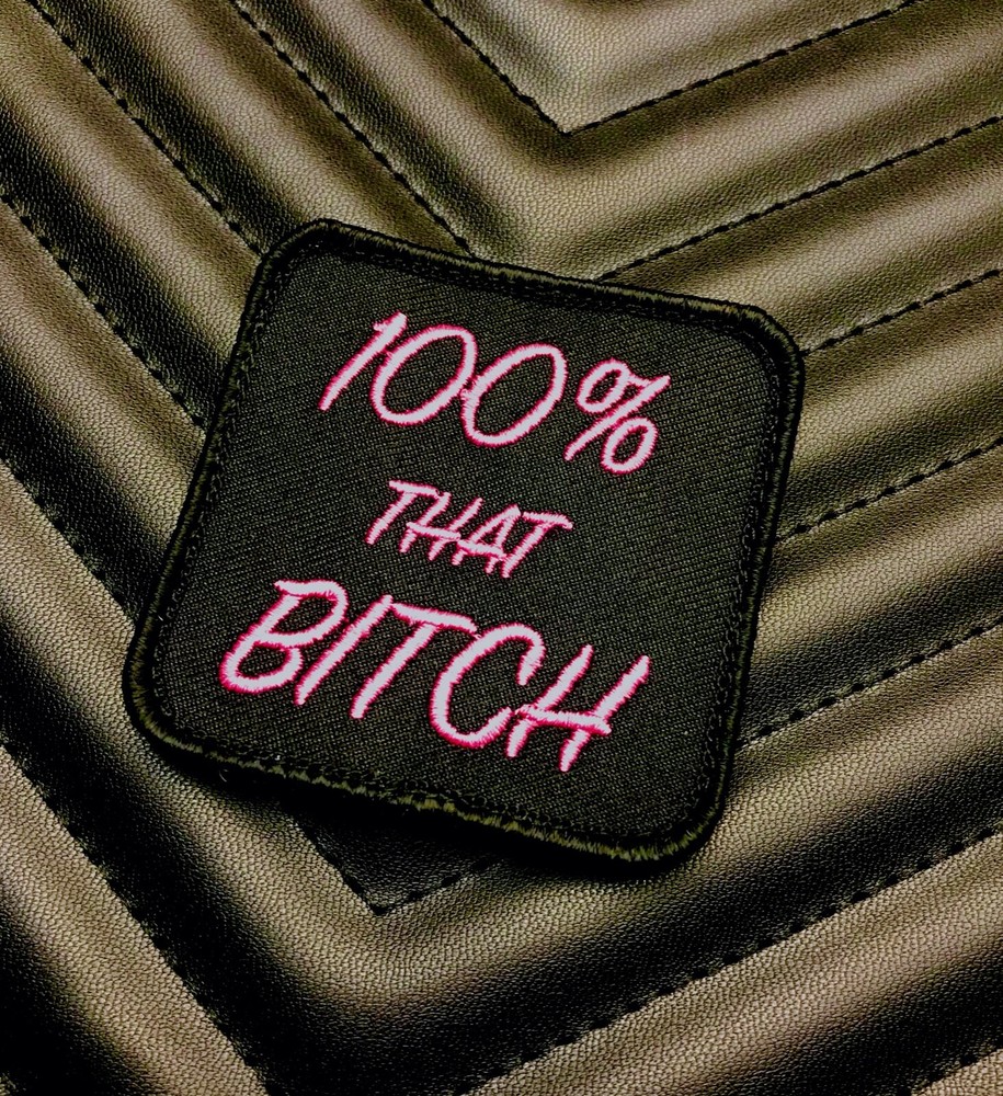 100% THAT BITCH Morale Patch Lizzo Girl Power Truth Hurts Patch Game Hook & Loop