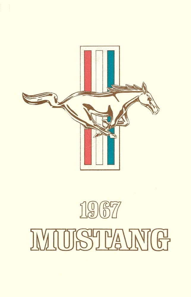 1967 Ford Mustang Owners Manual User Guide Reference Operator Book Fuses Fluids