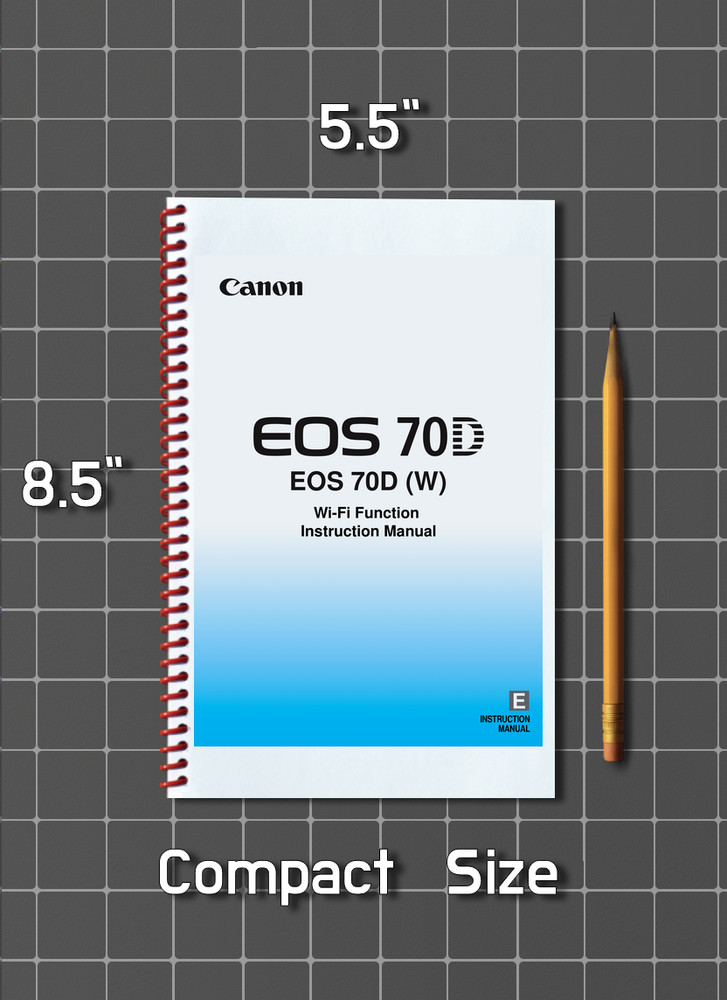 Canon EOS 70D (W) - Wi-Fi Function Instruction Manual - Half Size 5.5x8.5