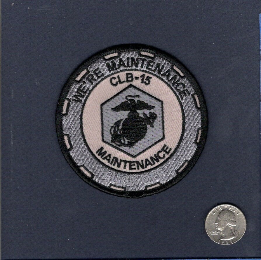 CLB-15 Combat Logistics Battalion 15 USMC Marine Corps Squadron Unit Patch