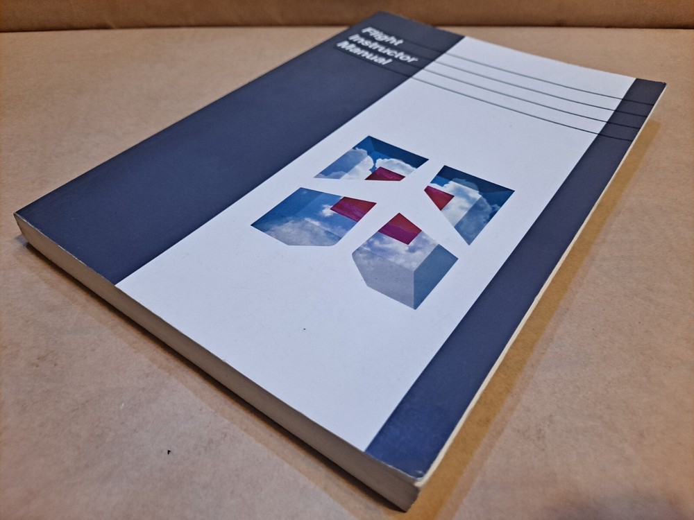 FLIGHT INSTRUCTOR MANUAL; Jeppesen Sanderson Commercial Pilot Reference Textbook