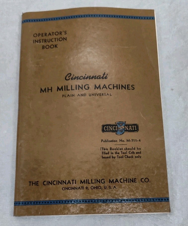 Cincinnati Milling Machine Co. Operator Instruction Manual MH Plain & Universal