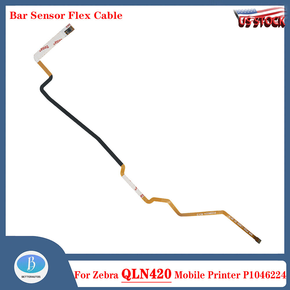 Bar Sensor Flex Cable P1046224 Replacement for Zebra QLN420 Mobile Printer