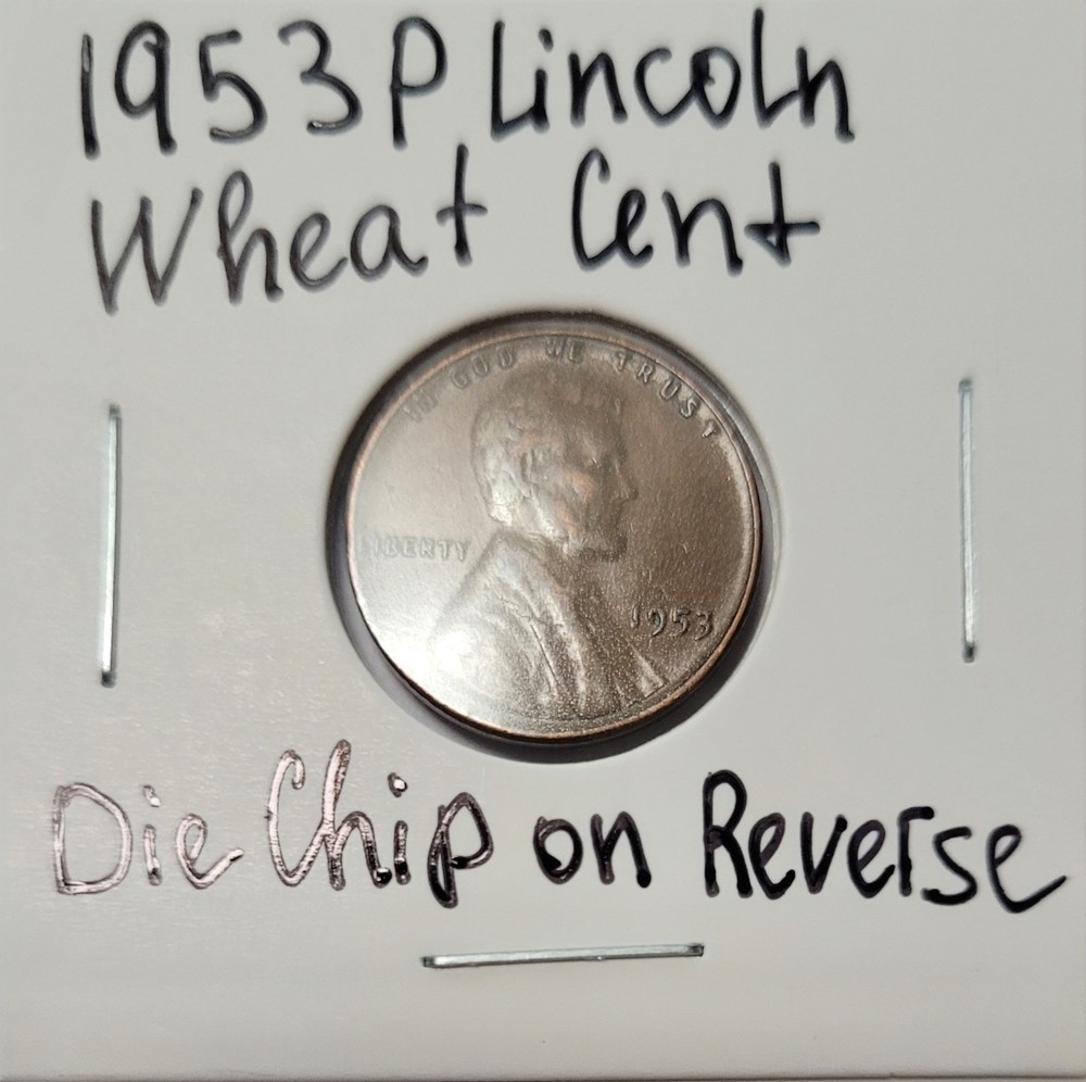 1953 P Error Lincoln Wheat Cent Die Chip on Reverse