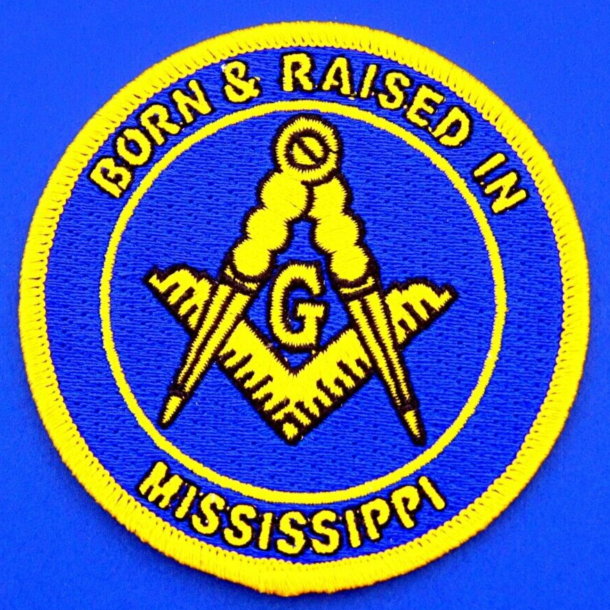 Born And Raised In Mississippi Masonic Patch