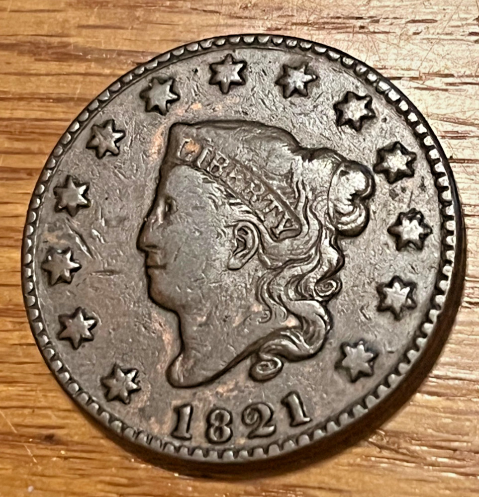 1821  Coronet large cent  Fine / VF , nice. & Scarce