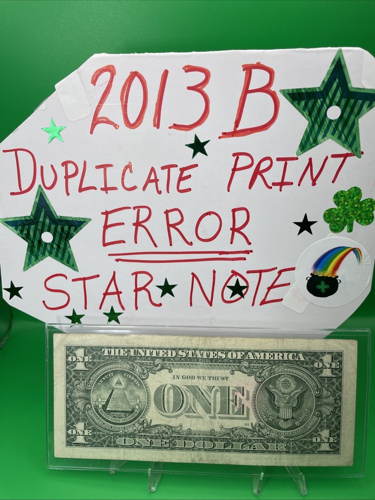 🌟 Star Note 2013 B Duplicate Serial ERROR B08778844* FANCY NUMBER $1 Bill FW