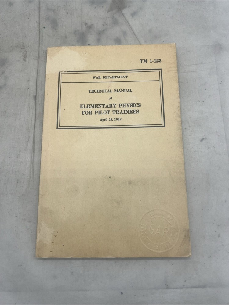 WW2 US Elementary Physics For Pilot Trainees Book 1942 (FF383