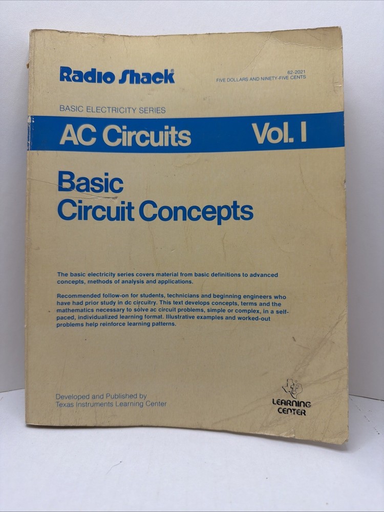 Radio Shack Basic Electricity Series: AC Circuits Vol. I Basic Circuit Concepts