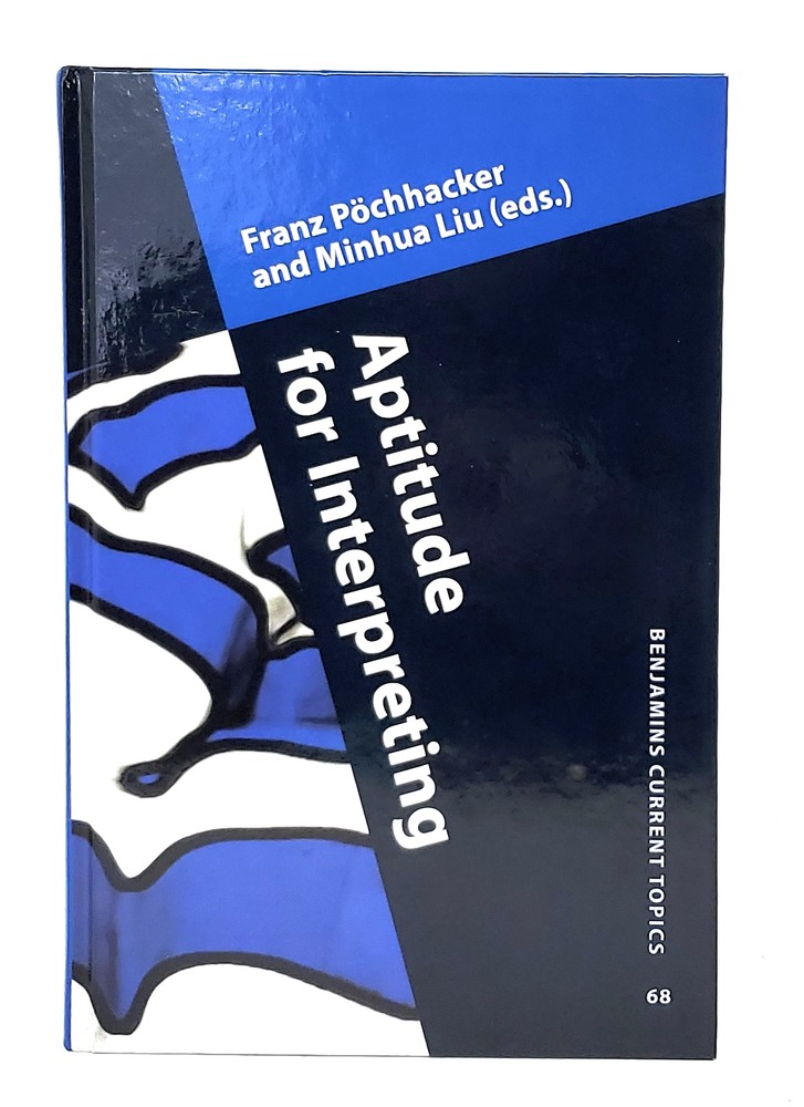 Franz Pochhacker, Minhaua Liu / Aptitude for Interpreting 2015