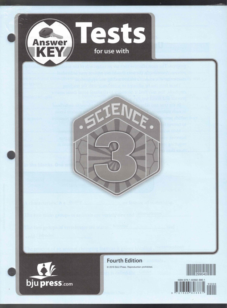 Answer Key Tests for use with Science 3 (Fourth Edition) BJU Press