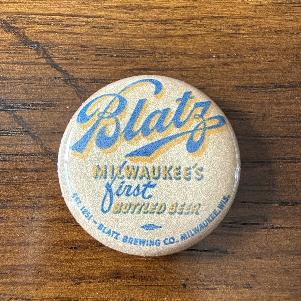 Blatz “Milwaukee’s First Bottled Beer” Pin Button