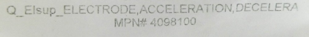 Varian Semiconductor VSEA 4098100 Electode Acceleration Deceleration Working