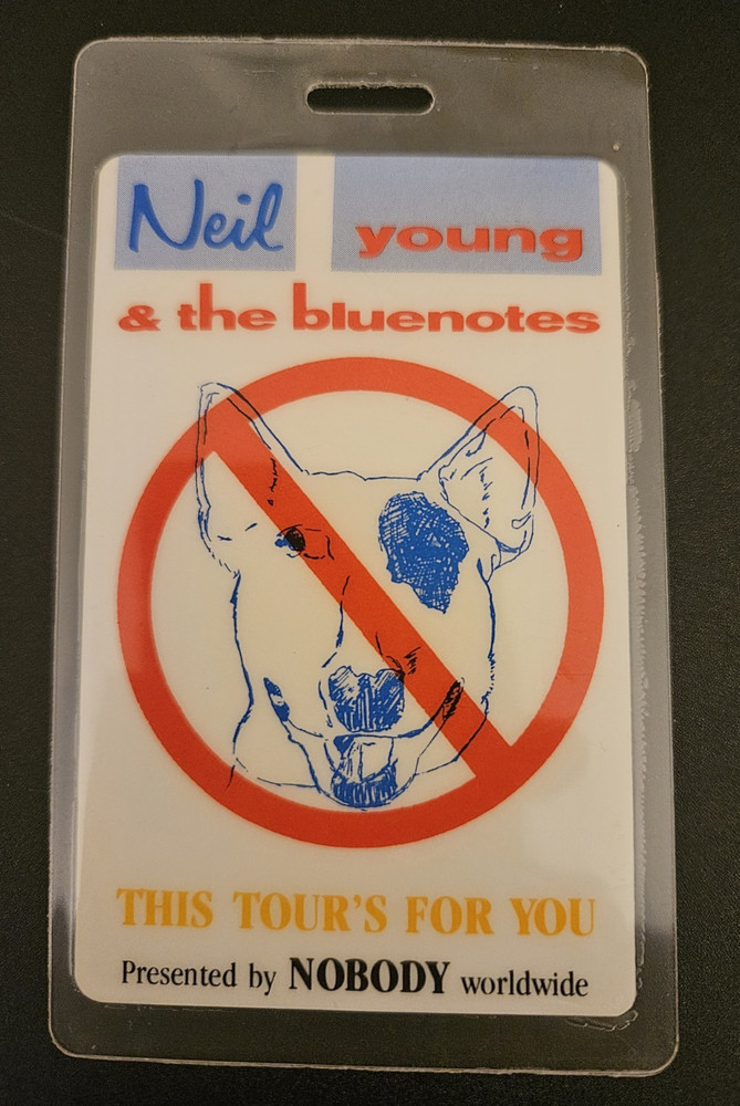 NEIL YOUNG & THE BLUENOTES Laminated Badge THIS TOURS FOR YOU