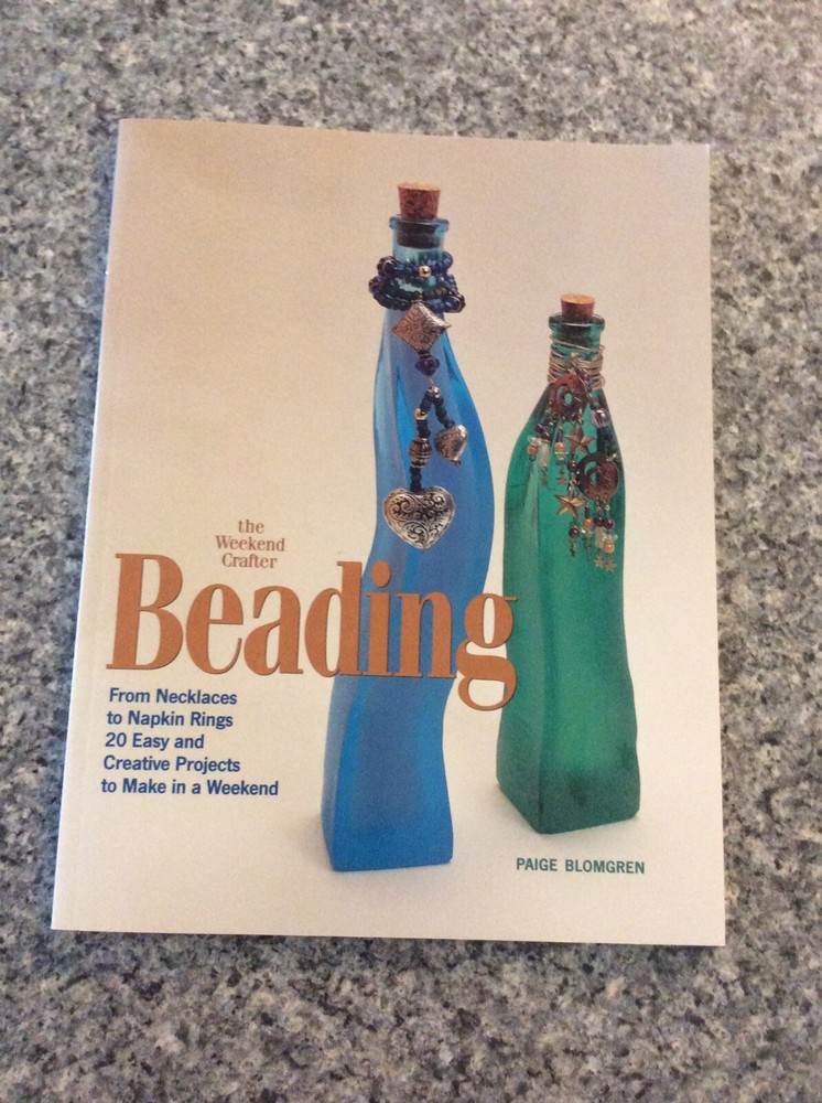 Beading - The Weekend Crafter 20 Easy and Creative Projects