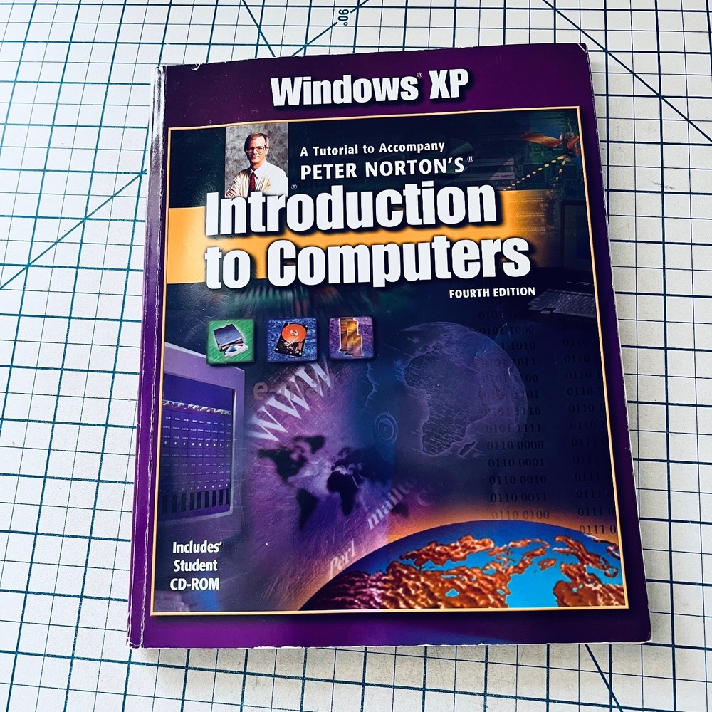 Windows XP Peter Norton Introduction to Computers Manual 2003 with CD-ROM Book
