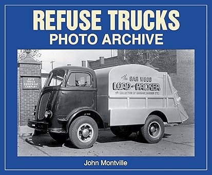 Refuse Trucks: Photo Archive Paperback LN