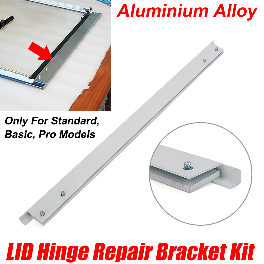 Aluminium Alloy LID Hinge Repair Bracket Kit For Standard, Basic, Pro Models