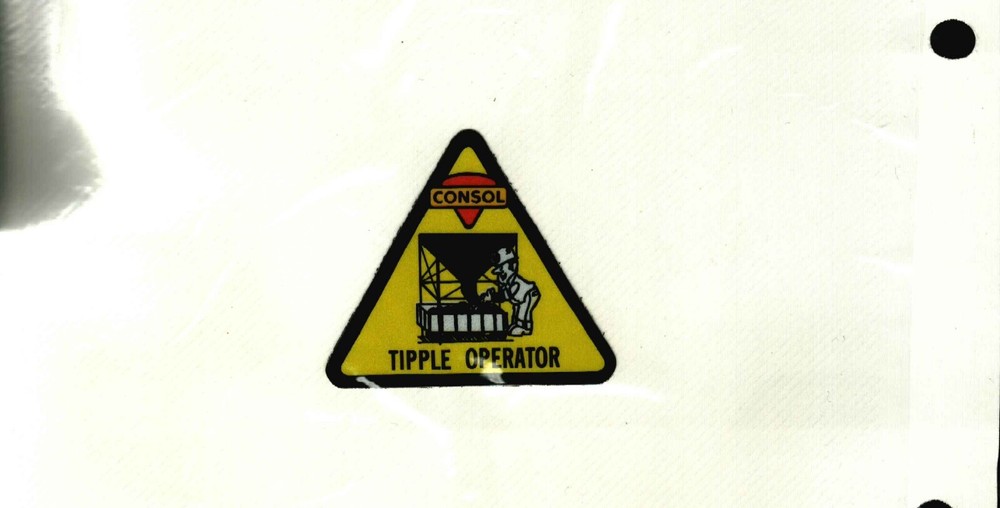 NICE CONSOL TIPPLE OPERATOR JOB CLASS. COAL CO. COAL MINING STICKER # 131