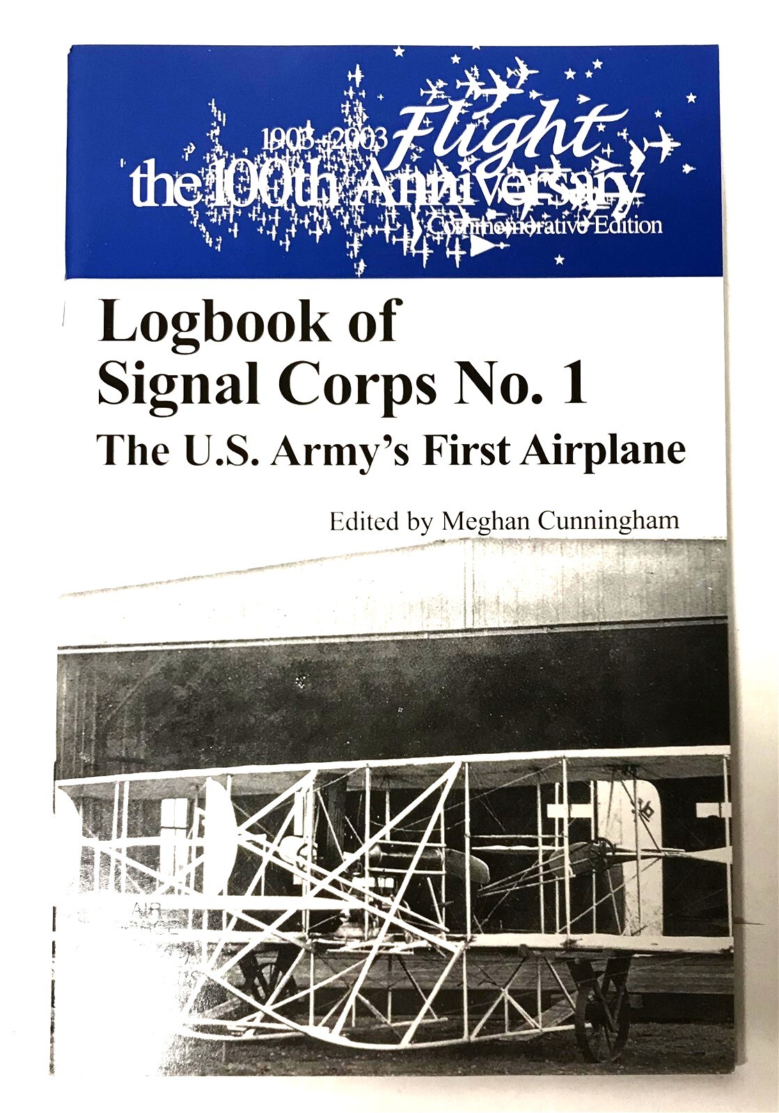 Logbook Of Signal Corps No. 1, The U.S. Army's First Airplane Flight, Comm. Ed.