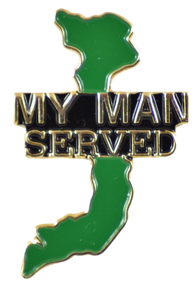 MY MAN SERVED IN VIETNAM HAT PIN