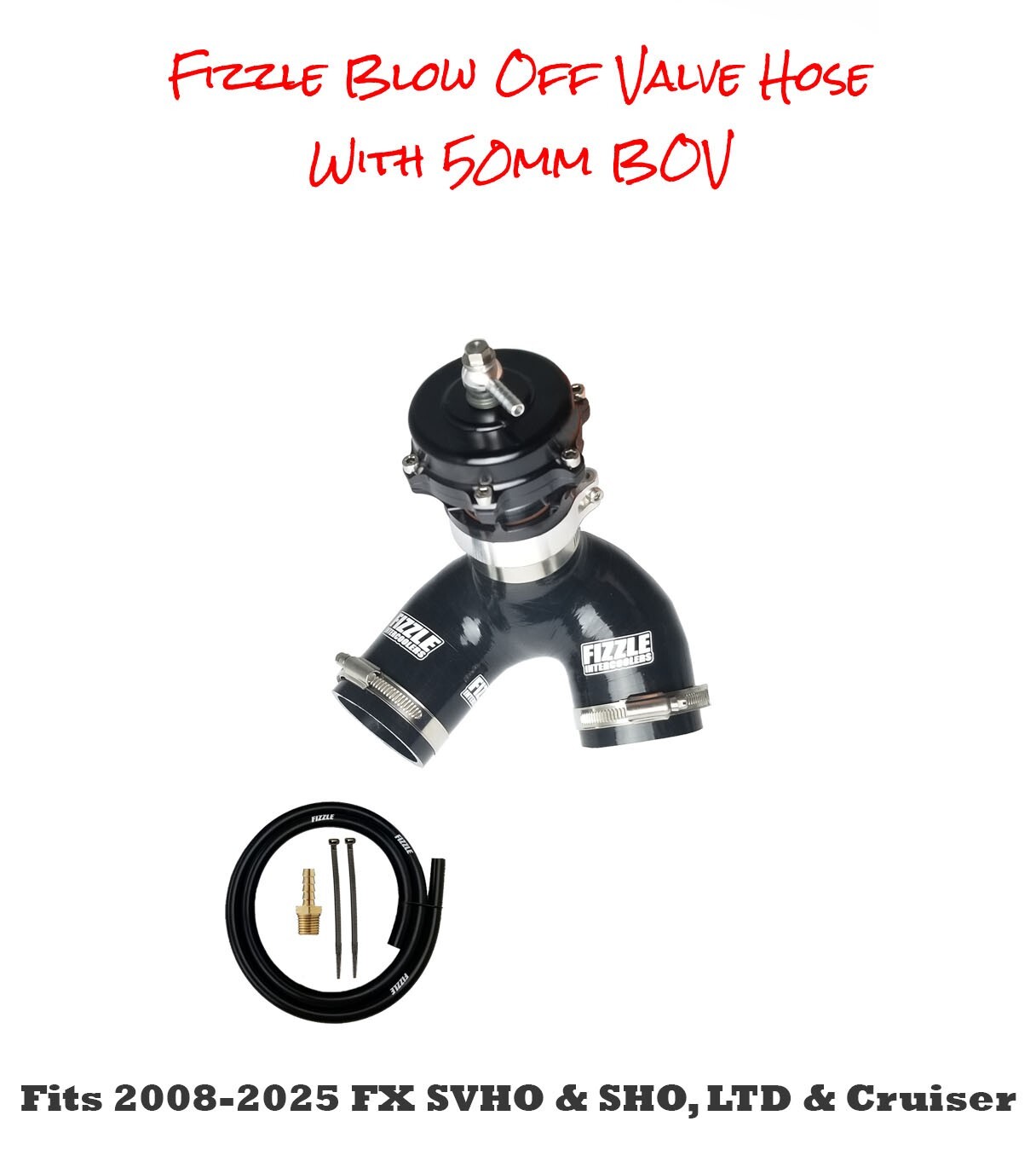 Fizzle Blow Off Valve Kit with 50mm BOV for All Yamaha FX SVHO & SHO 2008-2025