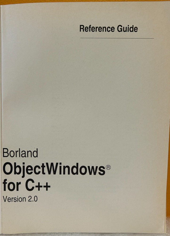 Borland 1993 ObjectWindows for C++ Version 2.0 Reference Guide Manual.