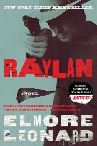 Raylan: A Novel - Paperback By Leonard, Elmore - GOOD