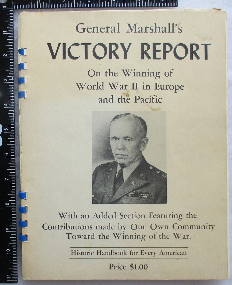 Vintage Historic Handbook GENERAL MARSHALL'S VICTORY REPORT on WINNING WW2