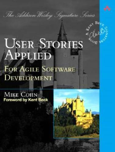 User Stories Applied: For Agile Software Development - Paperback - GOOD
