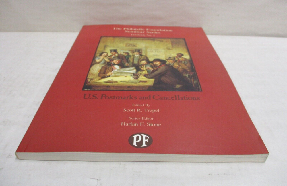 U.S. Postmarks & Cancellations: The Philatelic Foundation Seminar Series #3