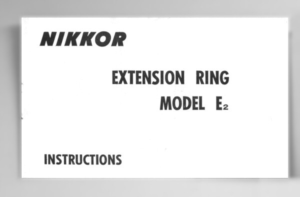 Nikon Nikkor Extension Model Ring E2 Instruction Manual 1968