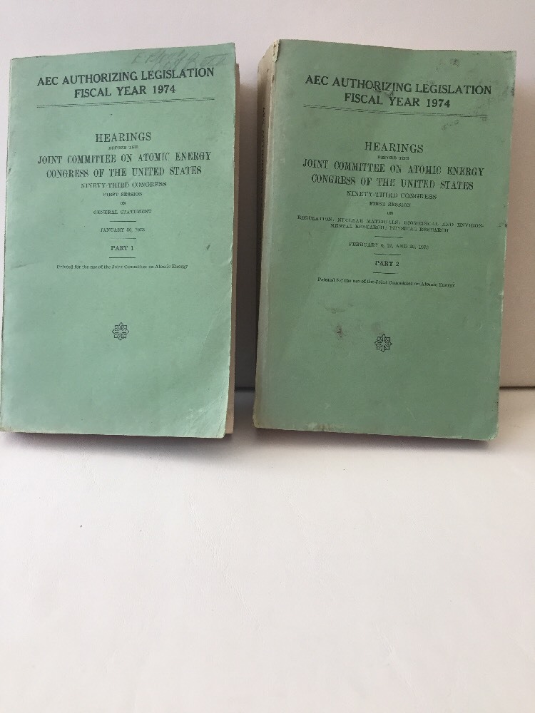 AEC Authorizing Legislation 1974 Hearings Part 1 & 2 Paperback 1973