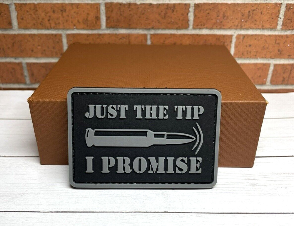 Tactical PVC Patch - Just The Tip I Promise PVC Patch - Morale Gun Patch
