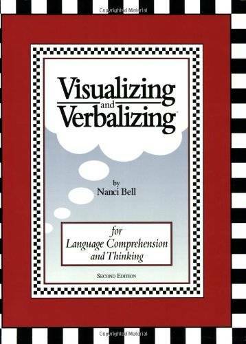 Visualizing and Verbalizing: For Language Comprehension and Thinking - GOOD