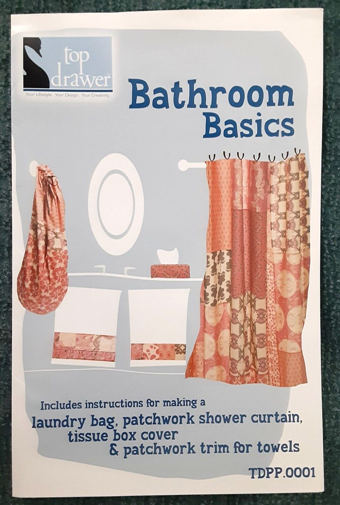 Top Drawer BATHROOM BASICS Sewing Craft Project Pattern Booklet (H)