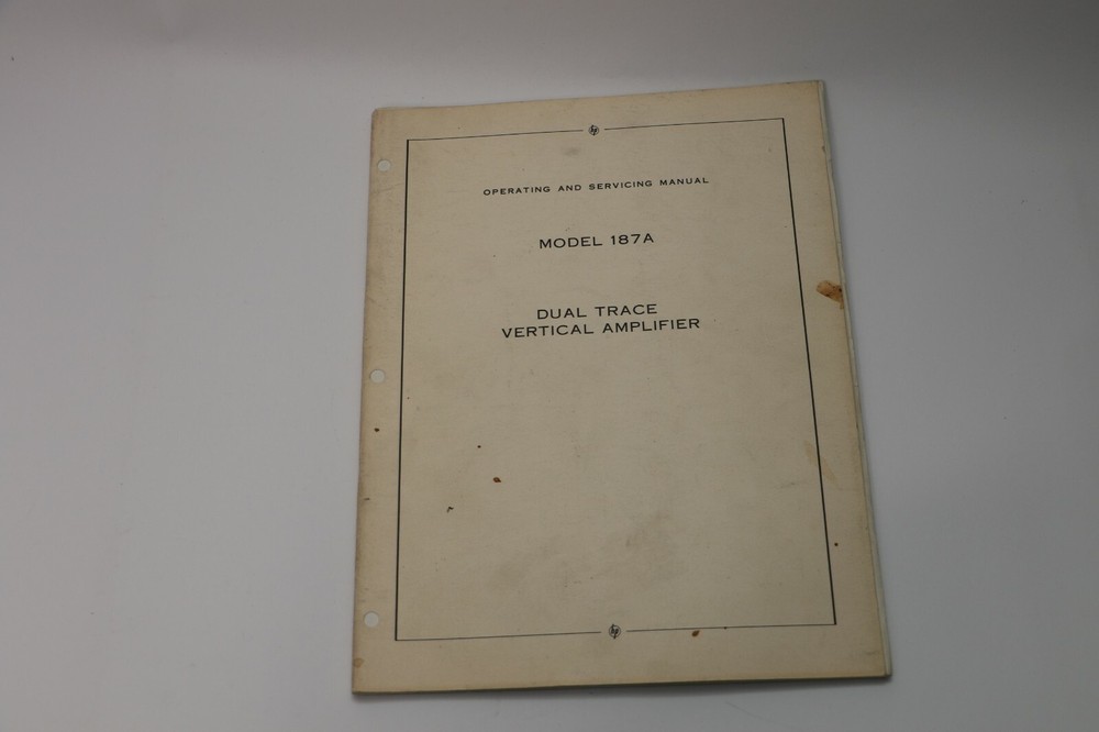 HP Dual Trace Vertical Amplifier 187A OPERATING & SERVICE MANUAL