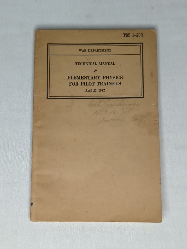 TM 1-233 WAR DEPARTMENT TECHNICAL ELEMENTARY PHYSICS FOR PILOT Trainees 1942
