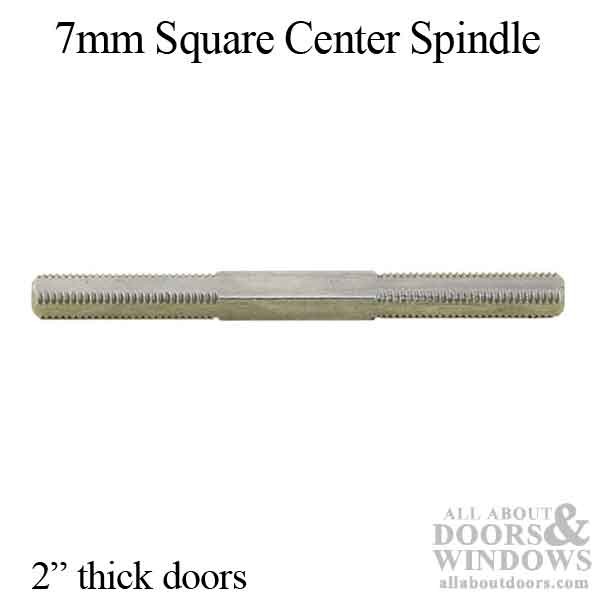 4" 7mm Square Threaded End Spindle for 2" Doors