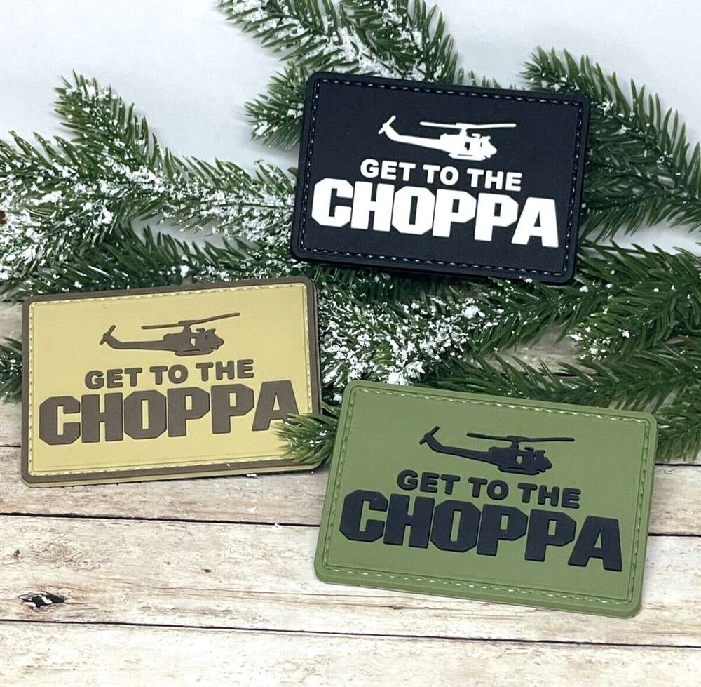 Get To The Choppa PVC Patch - Tactical Morale Patch - Hook Back Gun Army Patch