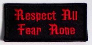RESPECT ALL FEAR NONE PATCH PT1119
