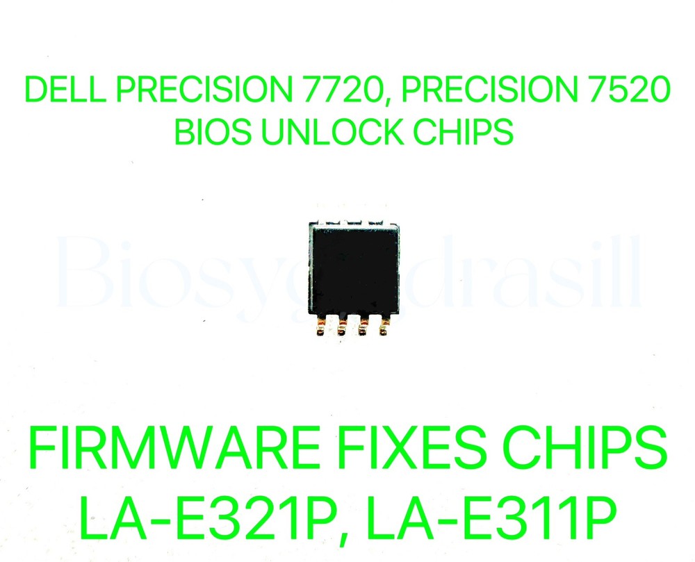 DELL PRECISION 7720 7520,NO PASSWORD FIRMWARE FIXES BIOS CHIP LA-E321P, LA-E311P
