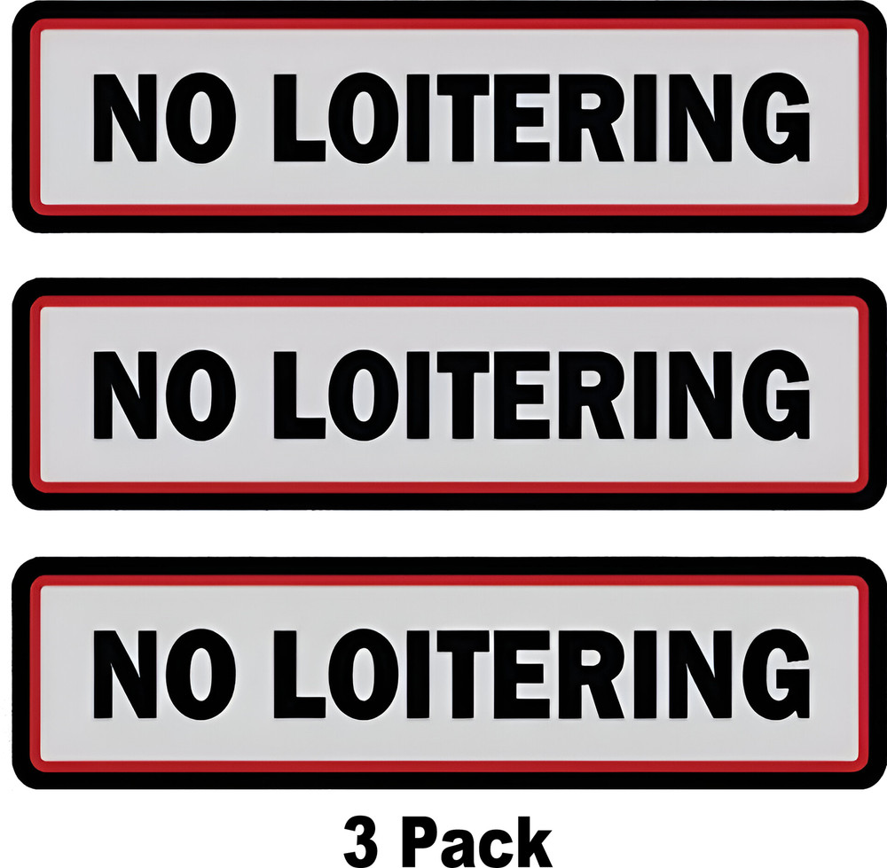 3 Pack No Loitering stickers Decal